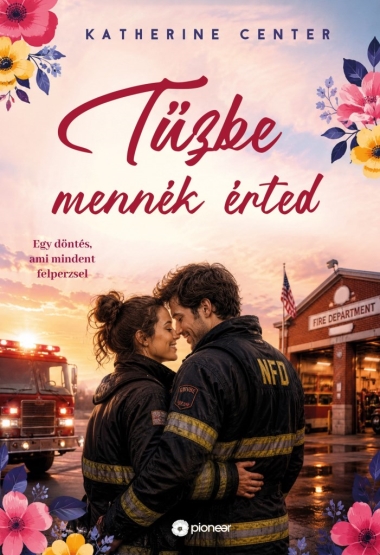 Tűzbe mennék érted